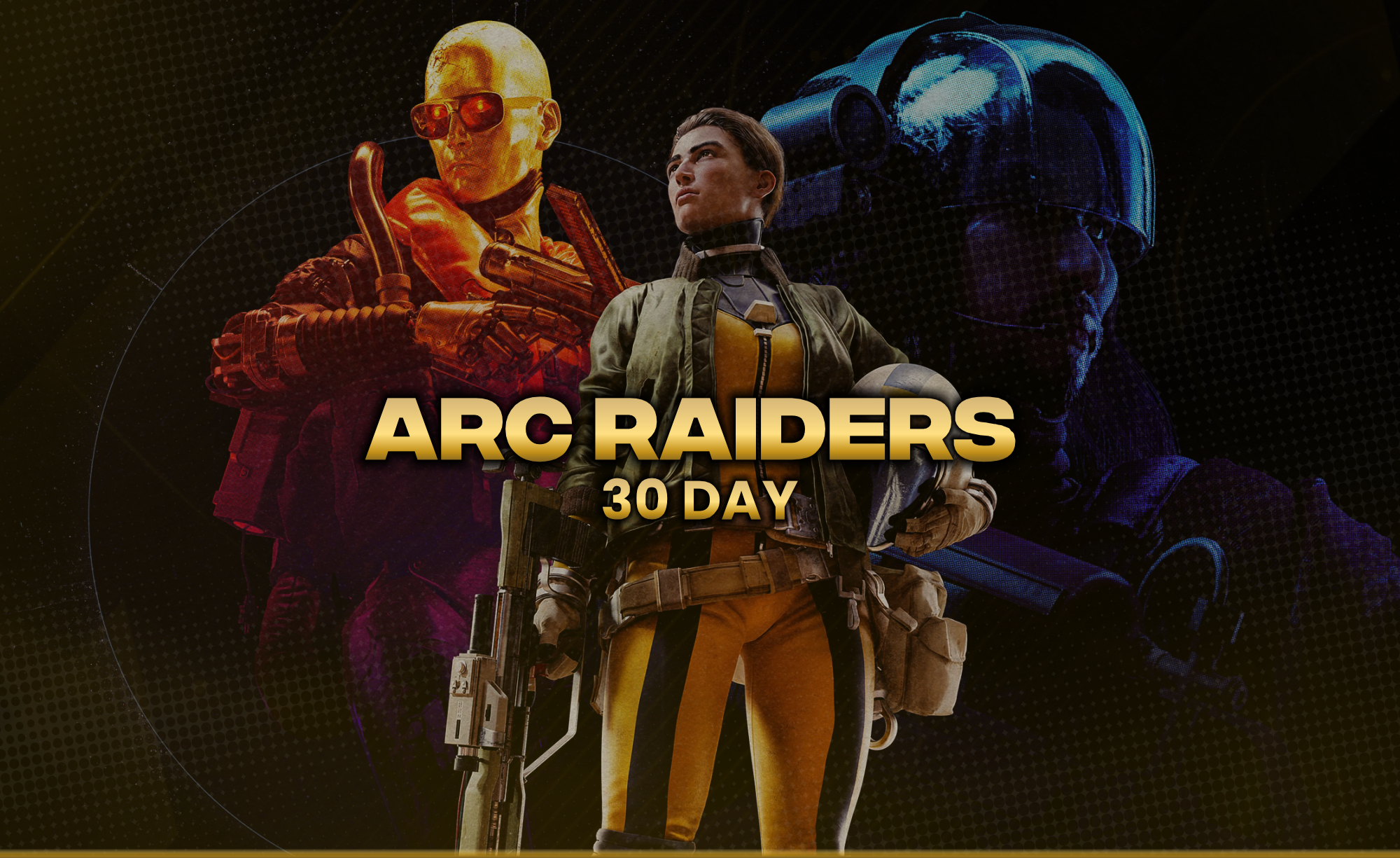 GA: ARC Raiders  - 30 DAY
